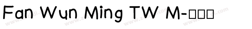 Fan Wun Ming TW M字体转换